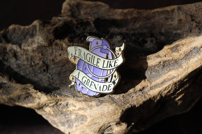 Fragile like a grenade feminine rage enamel pin