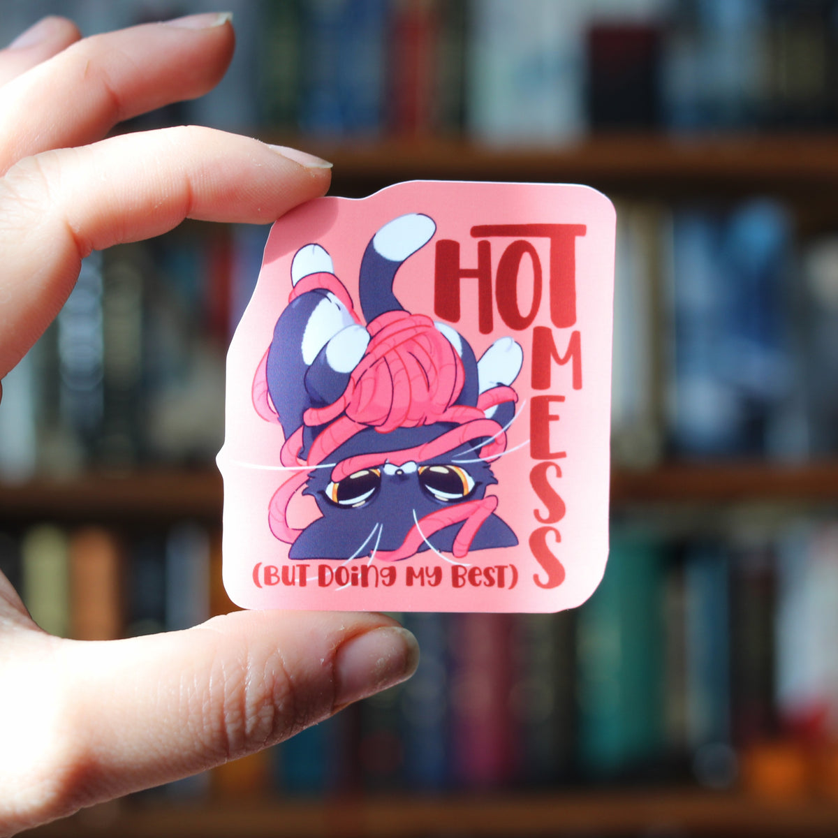 Hot Mess- Felines and Folios collection sticker