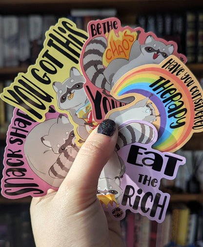 You got this chaotic raccoon vinyl sticker