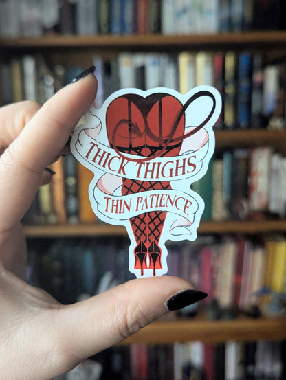 Thick thighs thin patience feminine rage translucent sticker