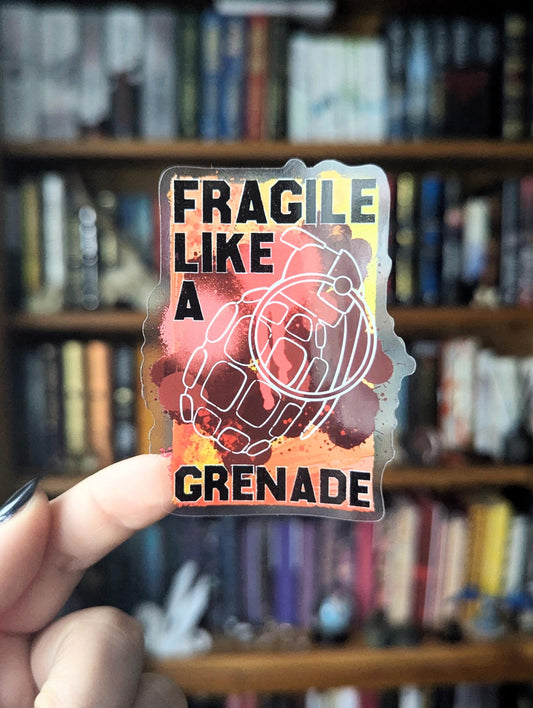 Fragile like a grenade feminine rage translucent sticker