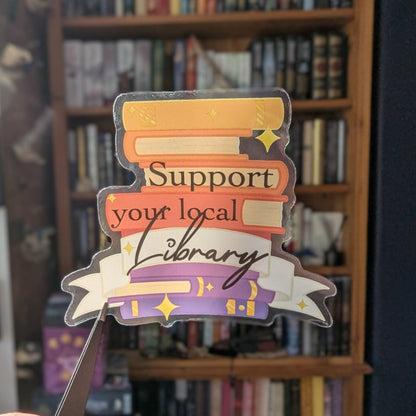 Support your local library Book lover translucent sticker