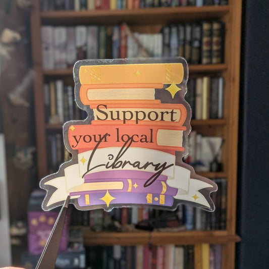 Support your local library Book lover translucent sticker
