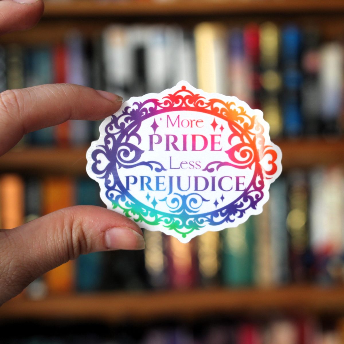 More Pride Less Prejudice Book lover translucent sticker